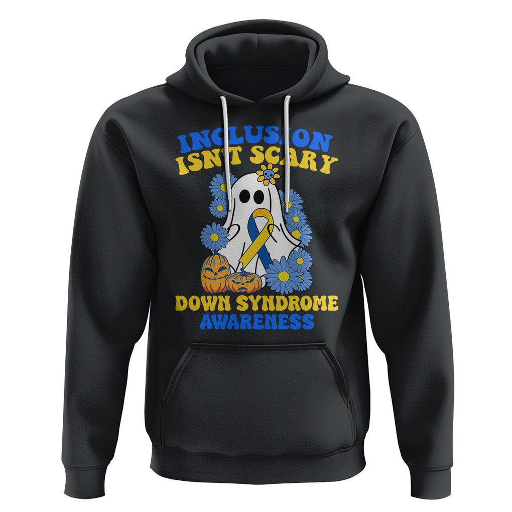 Down Syndrome Awareness Hoodie Inclusion Isn't Scary Halloween Ghost Boo Sheet Support Squad TS02 Black Printyourwear