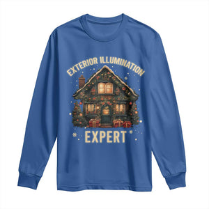 Funny Christmas Long Sleeve Shirt Exterior Illumination Expert Xmas Lights Home Decor TS02 Royal Blue Print Your Wear