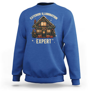 Funny Christmas Sweatshirt Exterior Illumination Expert Xmas Lights Home Decor TS02 Royal Blue Printyourwear