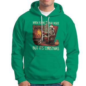 Skeleton Christmas Hoodie When You're Dead Inside But It's Xmas Chillin' TS02 Irish Green Printyourwear