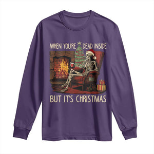 Skeleton Christmas Long Sleeve Shirt When You're Dead Inside But It's Xmas Chillin' TS02 Purple Print Your Wear