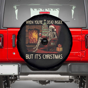 Skeleton Christmas Spare Tire Cover When You're Dead Inside But It's Xmas Chillin' TS02 Black Print Your Wear