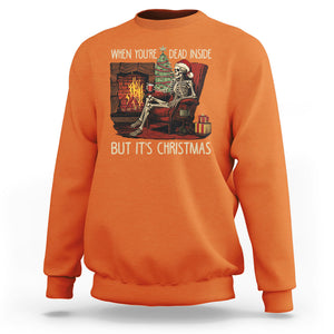 Skeleton Christmas Sweatshirt When You're Dead Inside But It's Xmas Chillin' TS02 Orange Printyourwear