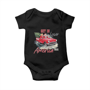 Christmas Trump Baby Onesie Get In Loser We Are Taking America Back with Santa TS02 Black Print Your Wear