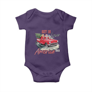 Christmas Trump Baby Onesie Get In Loser We Are Taking America Back with Santa TS02 Purple Print Your Wear