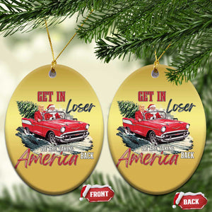 Xmas Trump Christmas Ornament Get In Loser We Are Taking America Back with Santa TS02 Oval Gold Print Your Wear