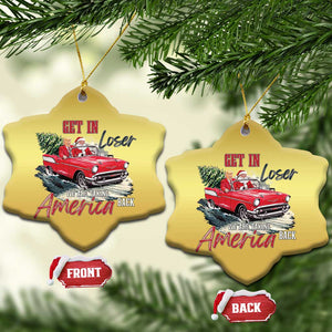 Xmas Trump Christmas Ornament Get In Loser We Are Taking America Back with Santa TS02 Snow Flake Gold Print Your Wear