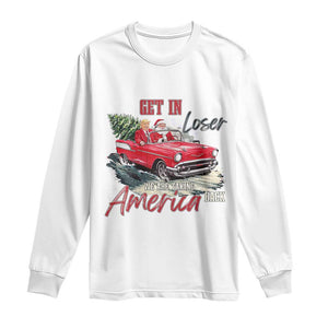 Christmas Trump Long Sleeve Shirt Get In Loser We Are Taking America Back with Santa TS02 White Print Your Wear