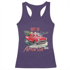 Christmas Trump Racerback Tank Top Get In Loser We Are Taking America Back with Santa TS02 Purple Print Your Wear