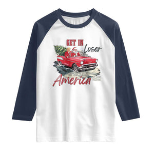 Christmas Trump Raglan Shirt Get In Loser We Are Taking America Back with Santa TS02 White Navy Print Your Wear