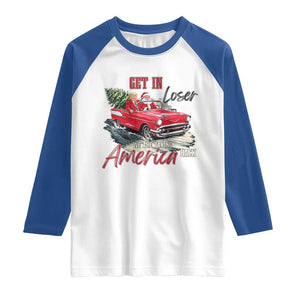 Christmas Trump Raglan Shirt Get In Loser We Are Taking America Back with Santa TS02 White Royal Print Your Wear