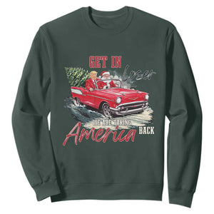 Christmas Trump Sweatshirt Get In Loser We Are Taking America Back with Santa TS02 Dark Forest Green Print Your Wear