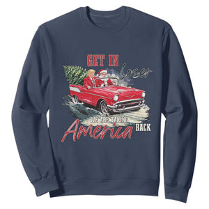 Christmas Trump Sweatshirt Get In Loser We Are Taking America Back with Santa TS02 Navy Print Your Wear