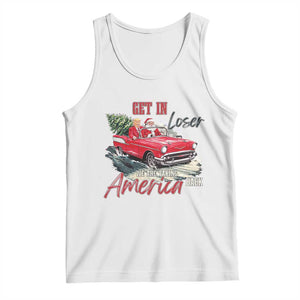 Christmas Trump Tank Top Get In Loser We Are Taking America Back with Santa TS02 White Print Your Wear