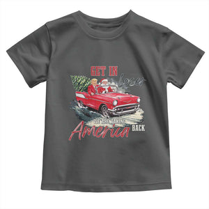 Christmas Trump Toddler T Shirt Get In Loser We Are Taking America Back with Santa TS02 Dark Heather Print Your Wear