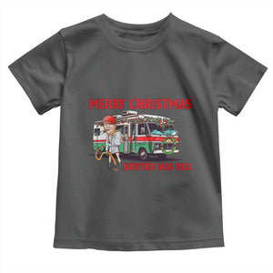 Funny Xmas Movie Trump Toddler T Shirt Merry Christmas Shitter Was Full TS02 Dark Heather Print Your Wear