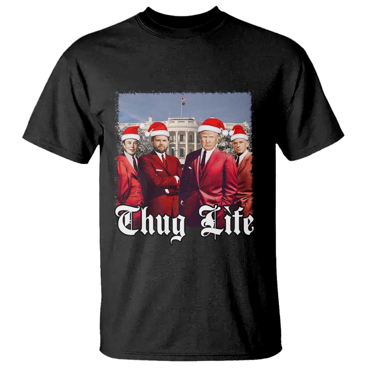 Christmas Trump T Shirt Thug Life Trump Vance RFK Elon TS02 Black Print Your Wear