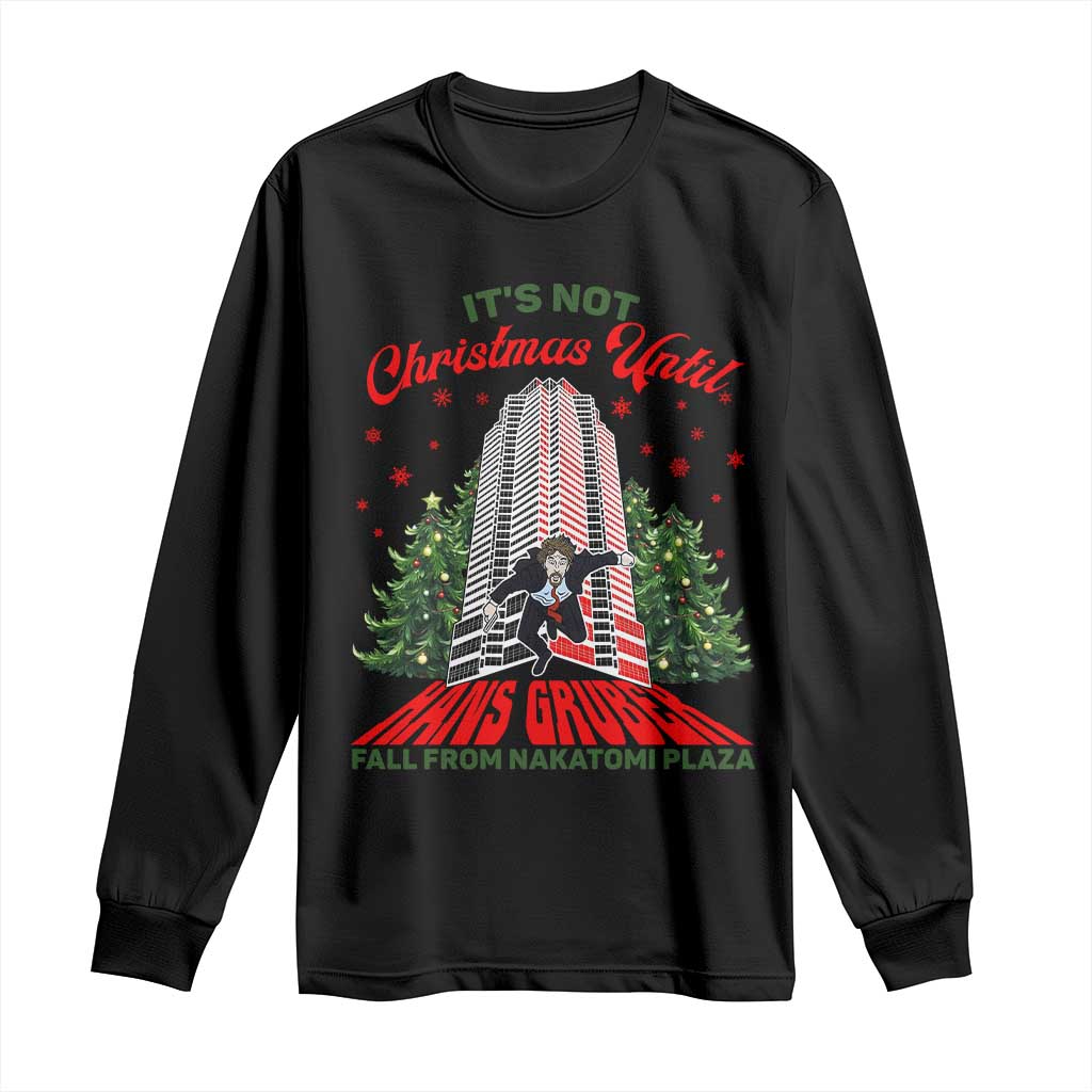 Nakatomi Plaza 1988 Long Sleeve Shirt It's Not Christmas Until Hans Gruber Fall Xmas Party TS02 Black Print Your Wear