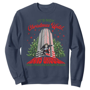 Nakatomi Plaza 1988 Sweatshirt It's Not Christmas Until Hans Gruber Fall Xmas Party TS02 Navy Print Your Wear