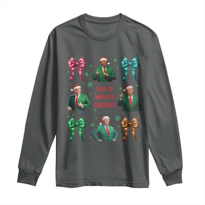 Christmas Trump Long Sleeve Shirt I'll Be Home For Xmas Coquette Bow TS02 Dark Heather Print Your Wear