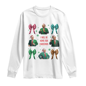 Christmas Trump Long Sleeve Shirt I'll Be Home For Xmas Coquette Bow TS02 White Print Your Wear