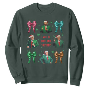 Christmas Trump Sweatshirt I'll Be Home For Xmas Coquette Bow TS02 Dark Forest Green Print Your Wear