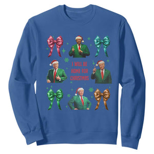 Christmas Trump Sweatshirt I'll Be Home For Xmas Coquette Bow TS02 Royal Blue Print Your Wear