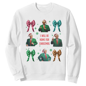 Christmas Trump Sweatshirt I'll Be Home For Xmas Coquette Bow TS02 White Print Your Wear