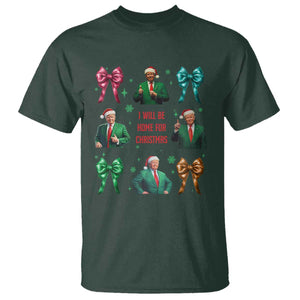 Christmas Trump T Shirt I'll Be Home For Xmas Coquette Bow TS02 Dark Forest Green Print Your Wear