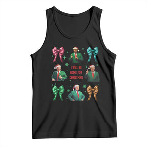 Christmas Trump Tank Top I'll Be Home For Xmas Coquette Bow TS02 Black Print Your Wear