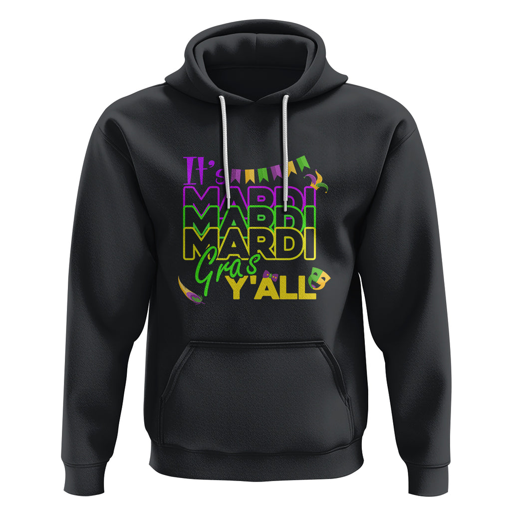 It's Mardi Gras Y'all Hoodie Shrove Tuesday Beads Blings Costume TS02 Black Printyourwear