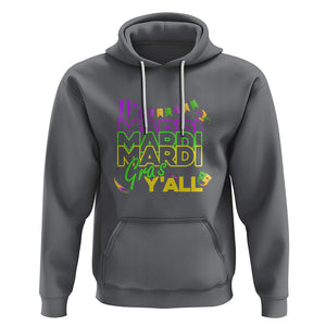 It's Mardi Gras Y'all Hoodie Shrove Tuesday Beads Blings Costume TS02 Charcoal Printyourwear