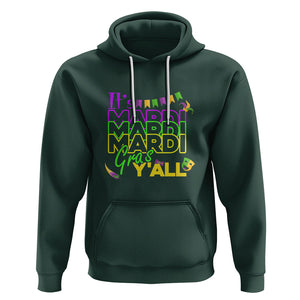 It's Mardi Gras Y'all Hoodie Shrove Tuesday Beads Blings Costume TS02 Dark Forest Green Printyourwear