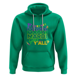 It's Mardi Gras Y'all Hoodie Shrove Tuesday Beads Blings Costume TS02 Irish Green Printyourwear