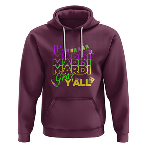 It's Mardi Gras Y'all Hoodie Shrove Tuesday Beads Blings Costume TS02 Maroon Printyourwear