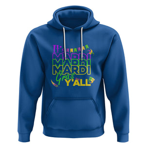 It's Mardi Gras Y'all Hoodie Shrove Tuesday Beads Blings Costume TS02 Royal Blue Printyourwear