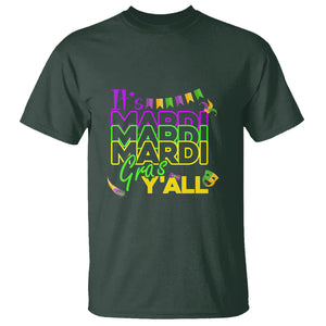 It's Mardi Gras Y'all T Shirt Shrove Tuesday Beads Blings Costume TS02 Dark Forest Green Printyourwear