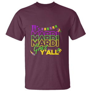 It's Mardi Gras Y'all T Shirt Shrove Tuesday Beads Blings Costume TS02 Maroon Printyourwear