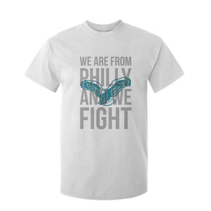 Philadelphia Spirit T Shirt For Kid We Are From Philly And We Fight TS02 White Print Your Wear