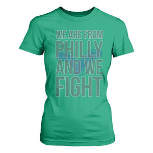 Philadelphia Spirit T Shirt For Women We Are From Philly And We Fight TS02 Irish Green Print Your Wear