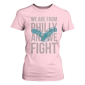 Philadelphia Spirit T Shirt For Women We Are From Philly And We Fight TS02 Light Pink Print Your Wear