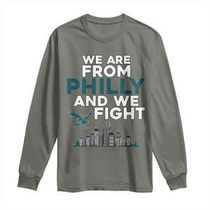 Philadelphia City Long Sleeve Shirt We Are From Philly And We Fight TS02 Military Green Print Your Wear