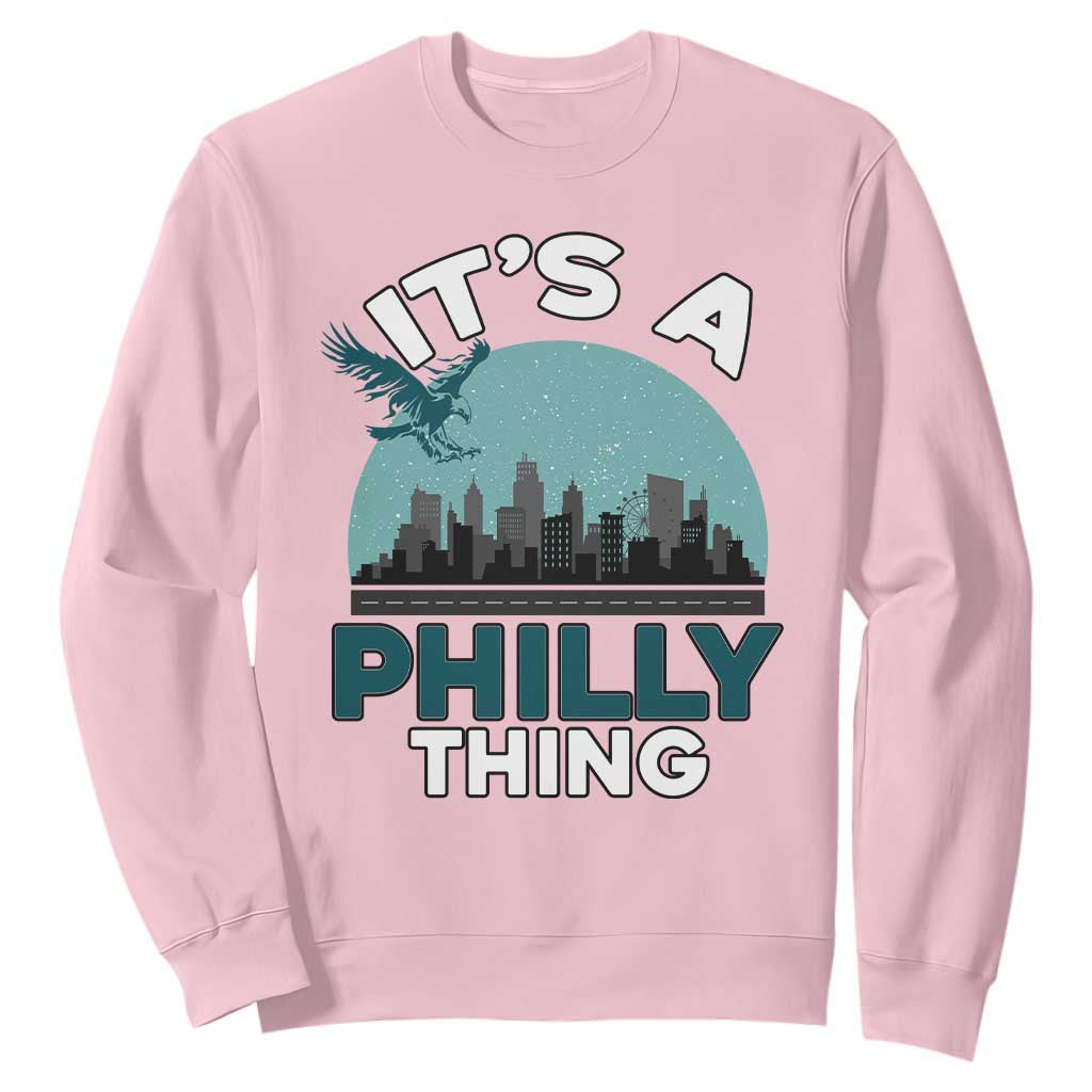 Philadelphia Spirit Sweatshirt It's A Philly Thing TS02 Light Pink Print Your Wear