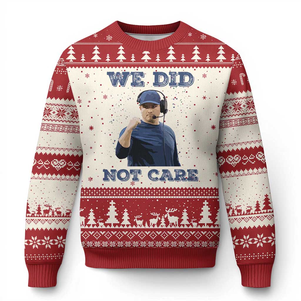 We Did Not Care Funny Hype Coach Ugly Christmas Sweater Blunt Comment Game Day Sports Fan TS02 Beige Red Print Your Wear