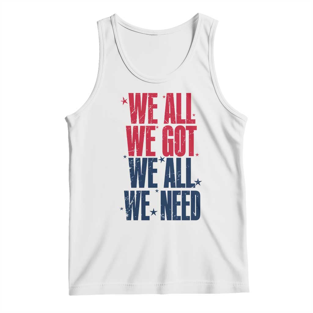 We All We Got We All We Need Patriots Tank Top Red and Blue Sports Fan Chant TS02 White Print Your Wear