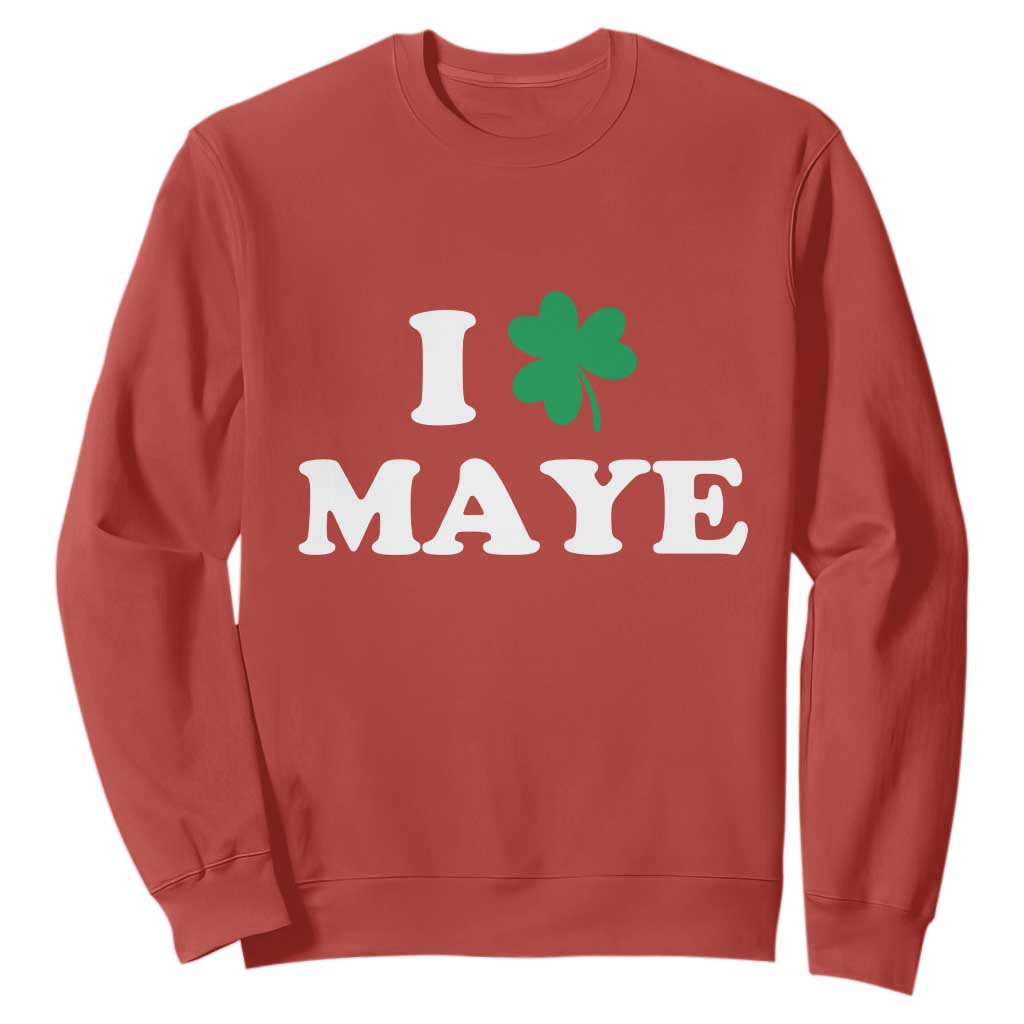 I Shamrock Maye Sweatshirt St. Patrick’s Day Sports Fan Irish Twist TS02 Red Print Your Wear