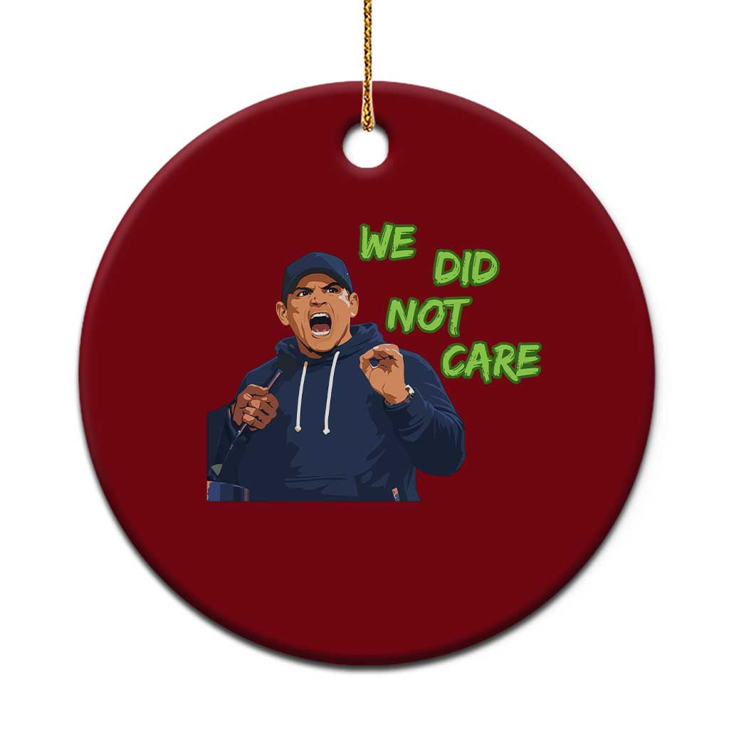 We Did Not Care Funny Hype Coach Ceramic Ornament Blunt Post-Game Comment TS02 1pc Red Print Your Wear