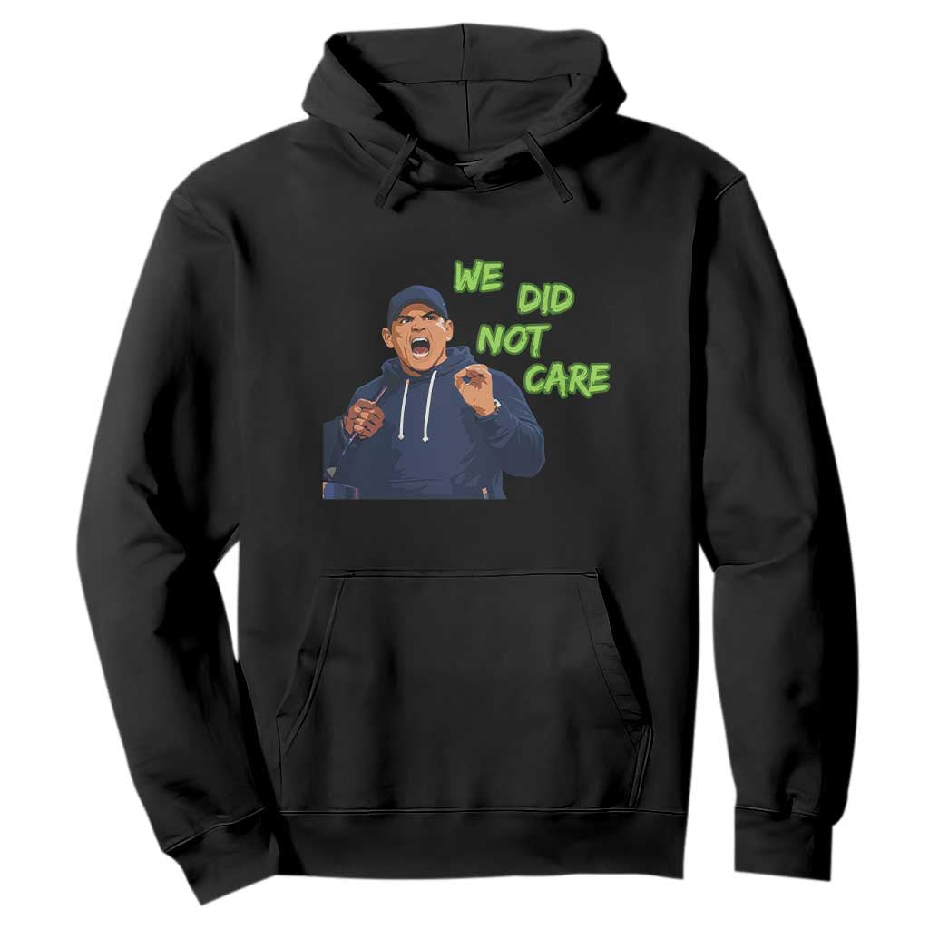 We Did Not Care Funny Hype Coach Hoodie Blunt Post-Game Comment TS02 Black Print Your Wear