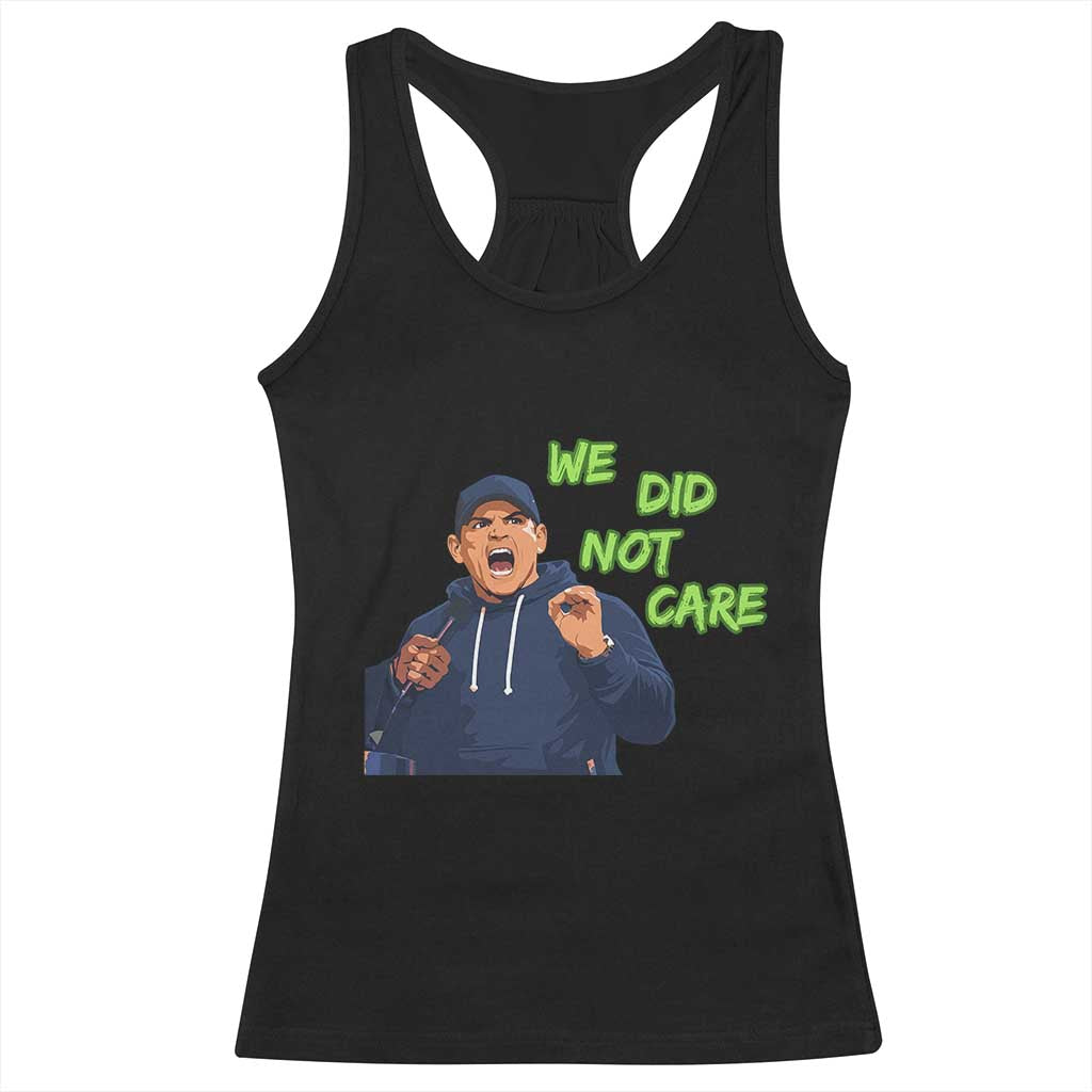 We Did Not Care Funny Hype Coach Racerback Tank Top Blunt Post-Game Comment TS02 Black Print Your Wear