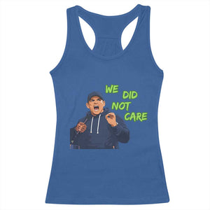 We Did Not Care Funny Hype Coach Racerback Tank Top Blunt Post-Game Comment TS02 Royal Blue Print Your Wear